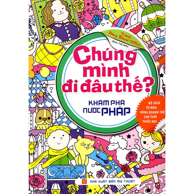 Sách - Chúng Mình Đi Đâu Thế - Khám Phá Pháp