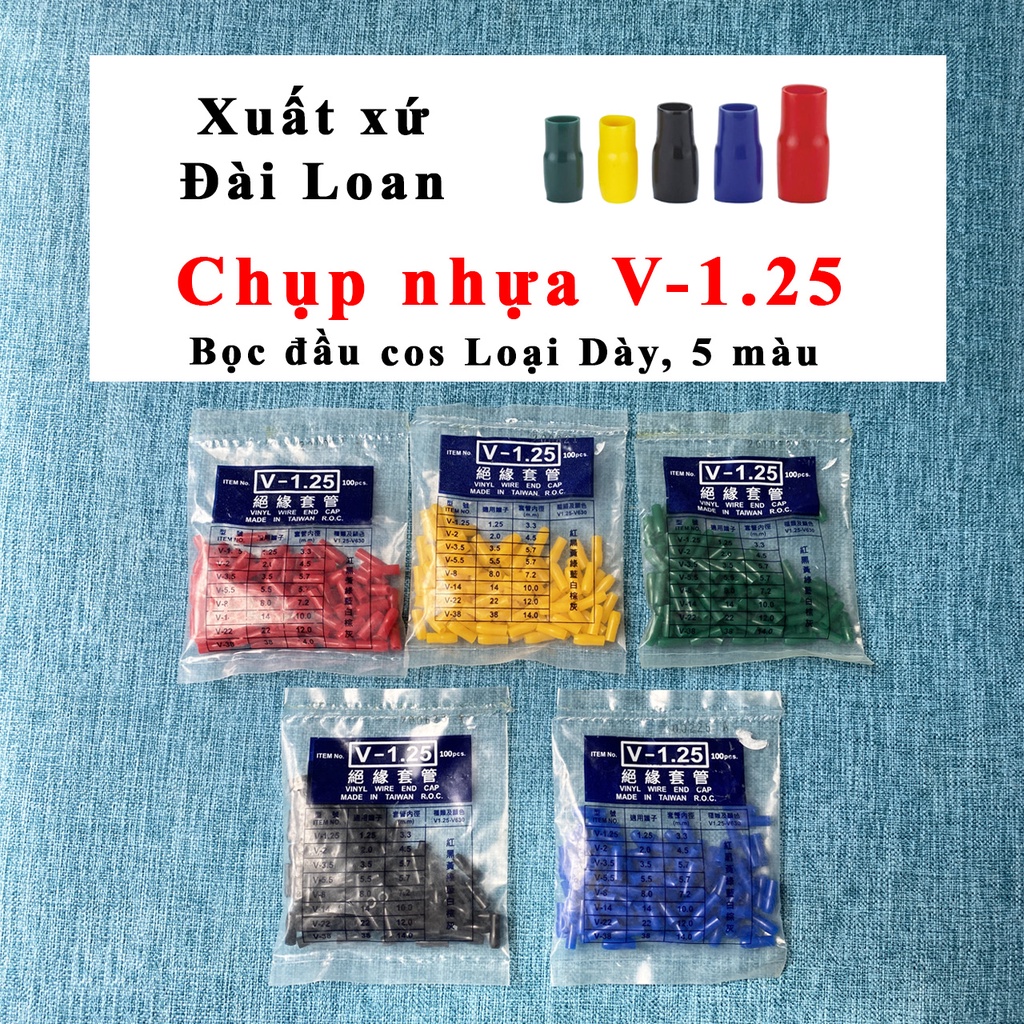 Chụp nhựa đầu cos V-1.25 -Loại dày, xuất xứ Đài Loan, Đúng size Chuẩn màu, 5 màu: Đỏ-Vàng-Xanh lá cây-Xanh da trời-Đen