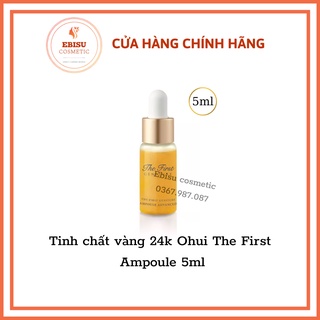 Tinh chất vàng 24k Ohui The First Ampoule 5ml (không vỏ hộp)