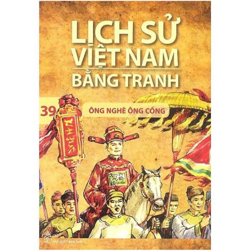 Sách -  Lịch Sử Việt Nam Bằng Tranh - Tập 39: Ông Nghè Ông Cống