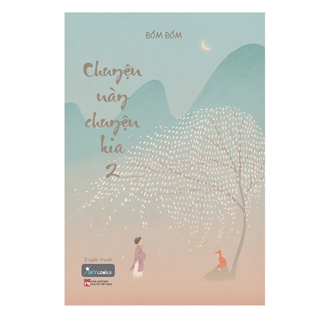 Sách Skybooks - Chuyện Này Chuyện Kia - Tập 2 - Bản Đặc Biệt
