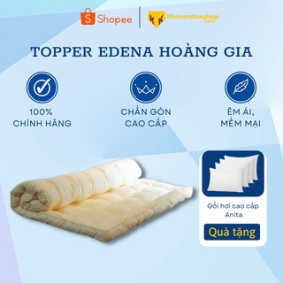Topper nệm Hoàng Gia Edena chính hãng