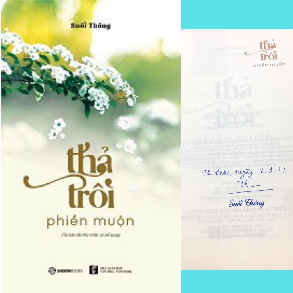 SÁCH - Thả trôi phiền muộn (Phiên bản có chữ ký tác giả) Suối Thông