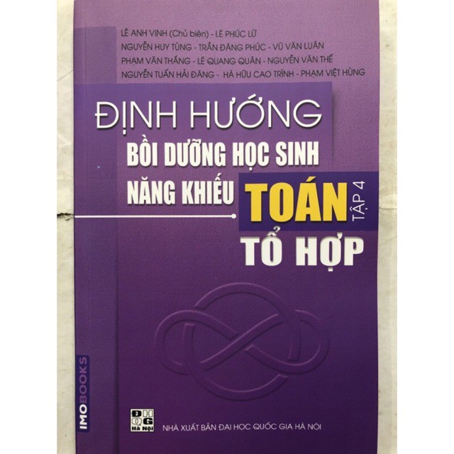 Sách - Định hướng Bồi dưỡng học sinh năng khiếu Toán Tập 4: Tổ hợp