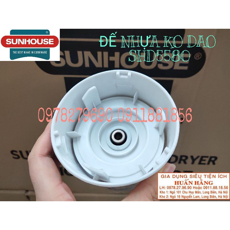 (LINH KIỆN CHÍNH HÃNG SUNHOUSE) ĐẾ NHỰA DAO, HOA KHẾ DƯỚI DAO, MÁY XAY SUNHOUSE SHD5580
