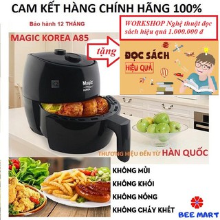 [HỘP CHÍNH HÃNG BẢO HÀNH 12 THÁNG] Nồi Chiên Không Dầu Magic Korea A85 TẶNG vé WORKSHOP nghệ thuật đọc sách