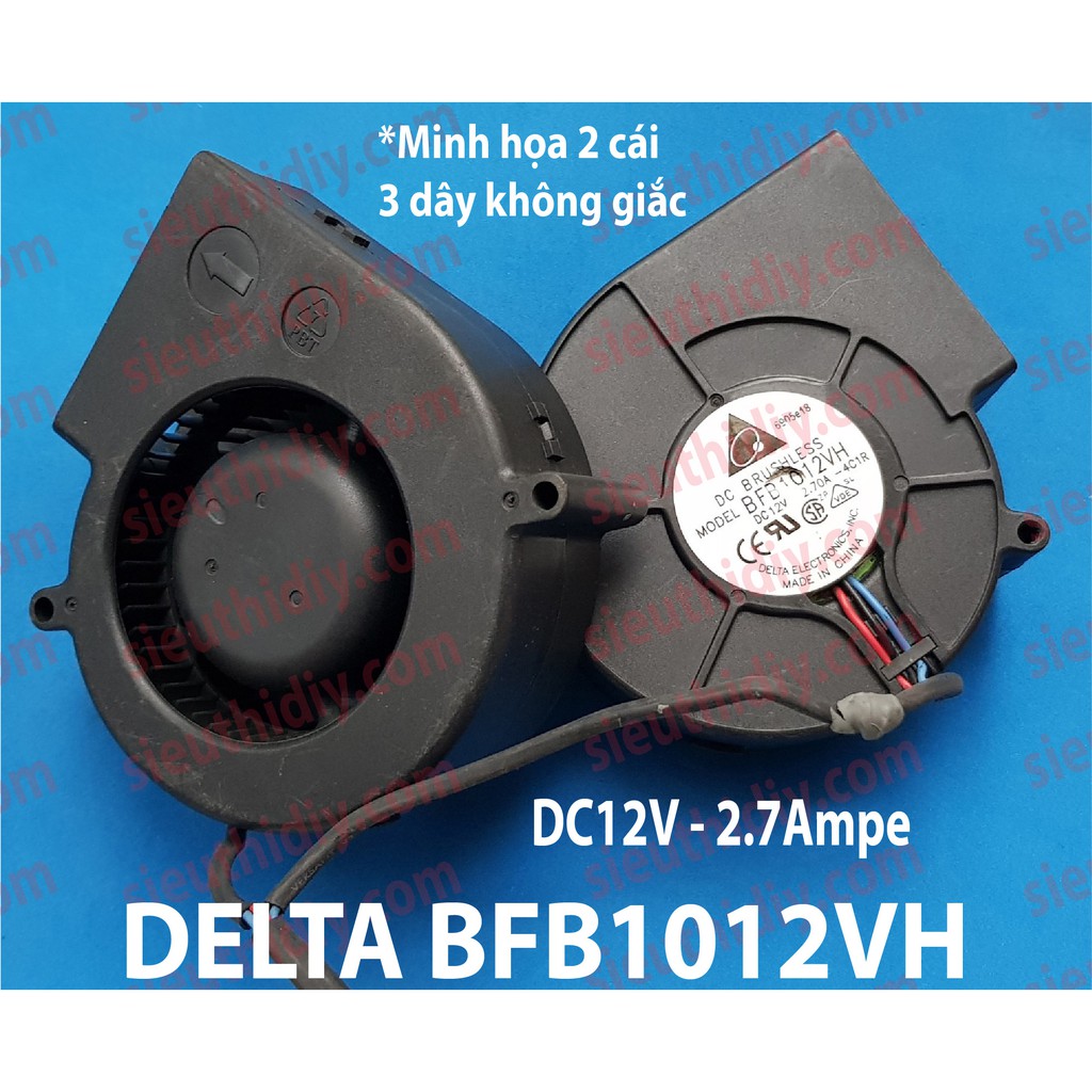 Quạt sên 9cm Delta BFB1012VH 12V 1.8A-2.7A tháo máy