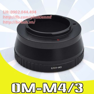 Mount adapter chuyển lens ngàm Olympus OM sang body ngàm M4/3 Micro Four Thirds ( OM-M4/3 OLYMPUS-OM )