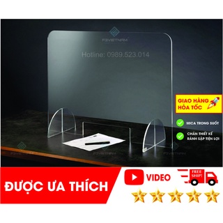 [CHẤT LƯỢNG] Tấm Chắn Mica Để Bàn Chống Giọt Bắn Dùng Cho Quầy Thuốc, Văn Phòng, Quán ăn...