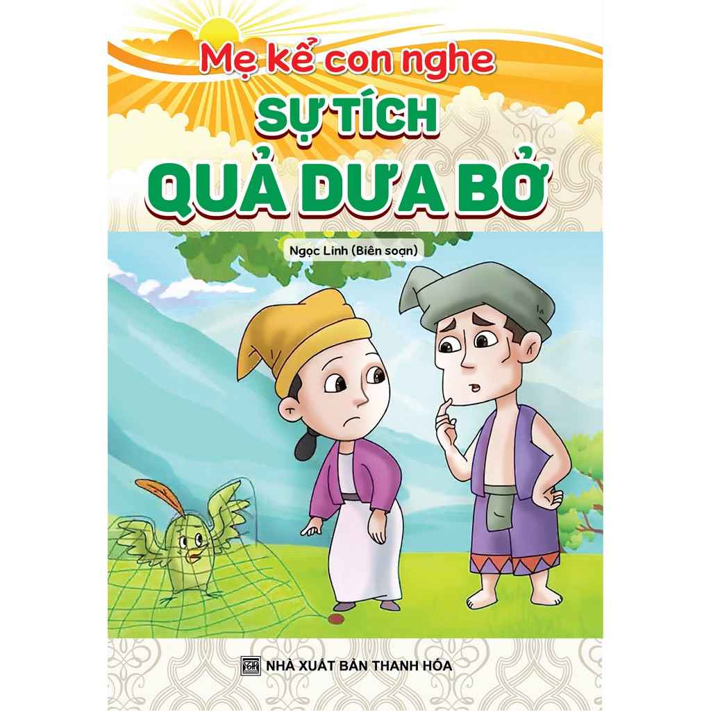 Sách - Mẹ Kể Con Nghe - Sự Tích Quả Dưa Bở