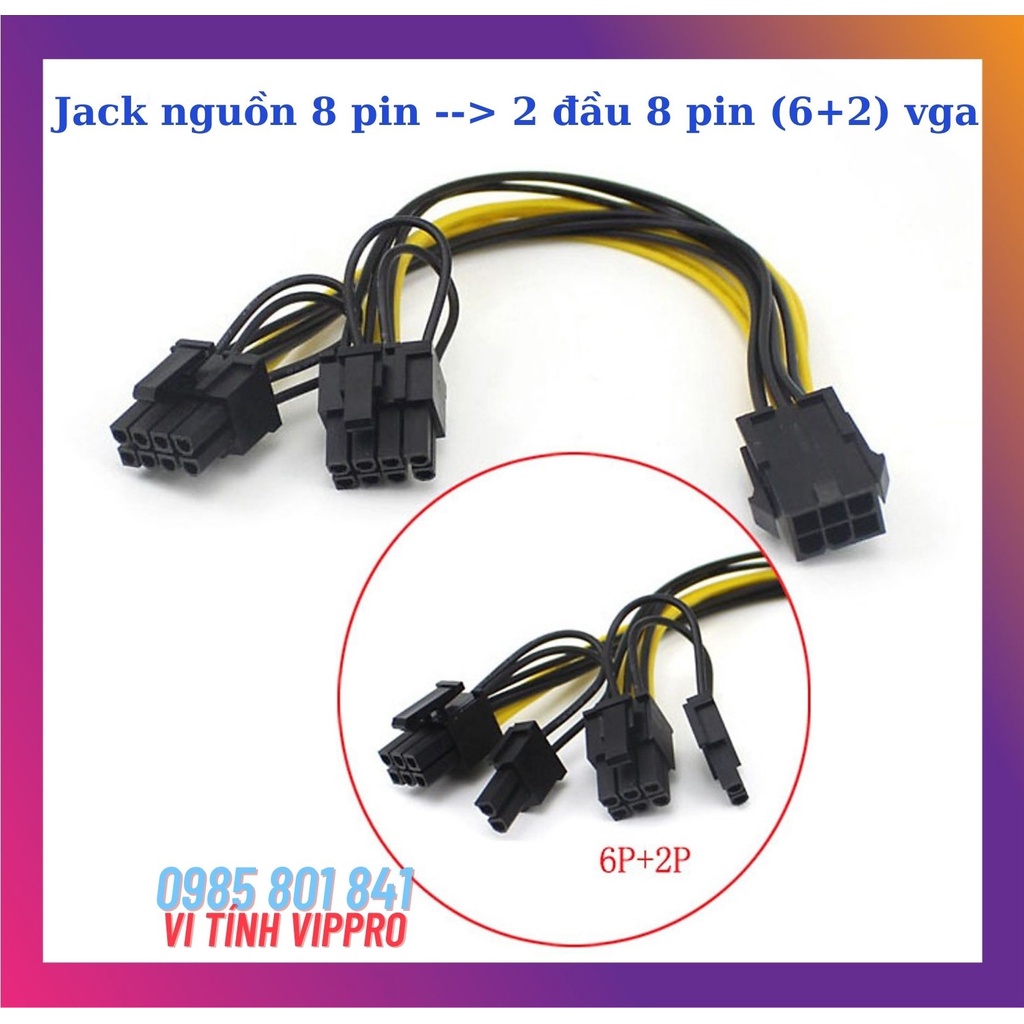 Cáp Chia Nguồn VGA 8 pin ra 2 đầu 8 pin - Cấp Nguồn Cho Card VGA