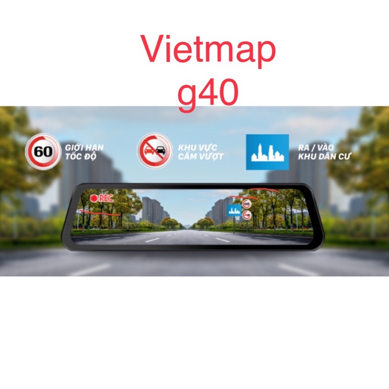 VIETMAP G40 - Camera hành trình dạng Gương tràn viền thế hệ mới _cảnh báo ADAS ghi hình trước sau - Chính hãng