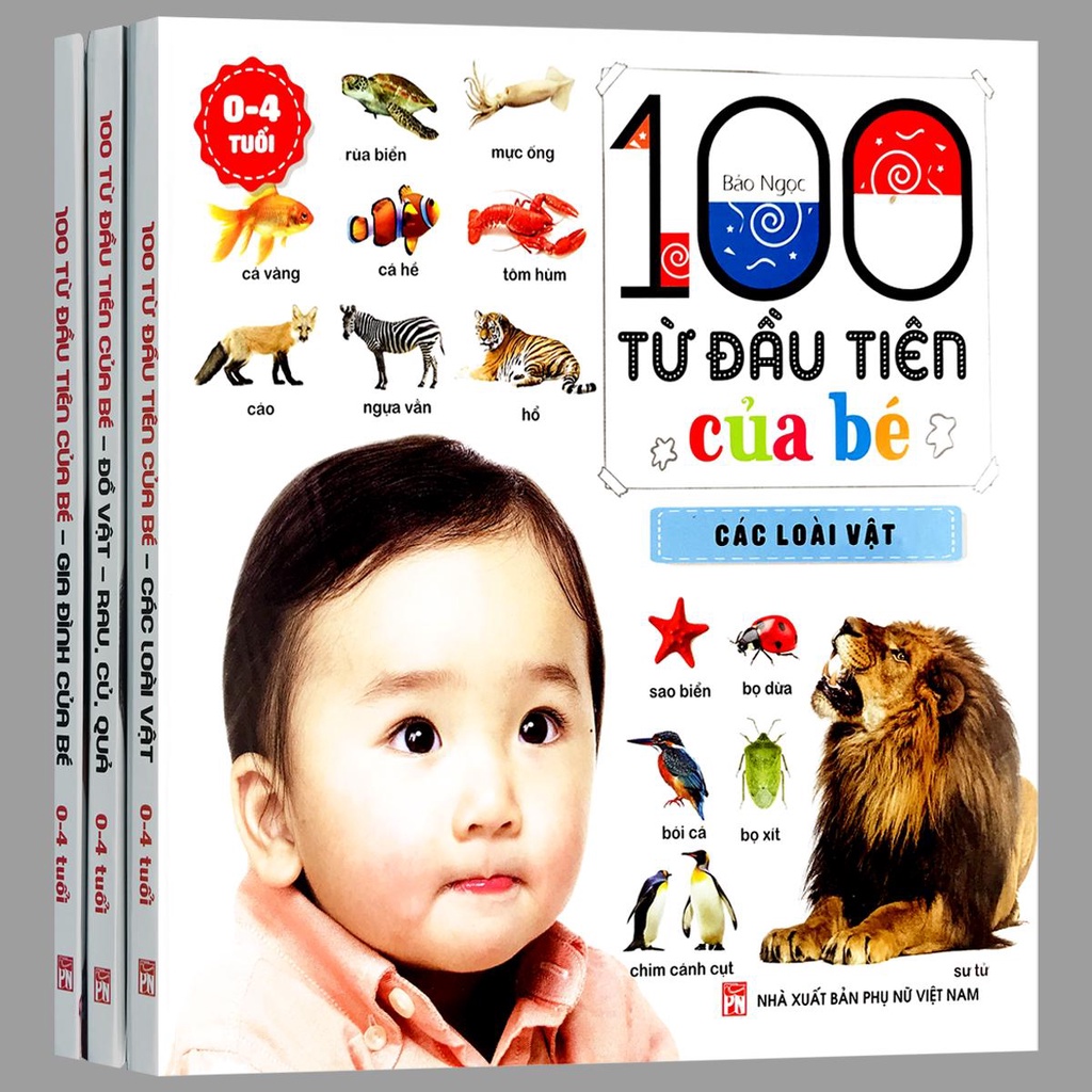 Sách - 100 Từ Đầu Tiên Của Bé - Gia Đình Của Bé + Các Loài Vật + Đồ Vật, Rau, Củ, Quả (Bộ 3 quyển bìa cứng) lẻ tùy chọn