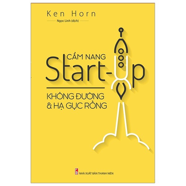 Sách- Cẩm Nang Start-Up Không Đường Và Hạ Gục Rồng + Bookmark