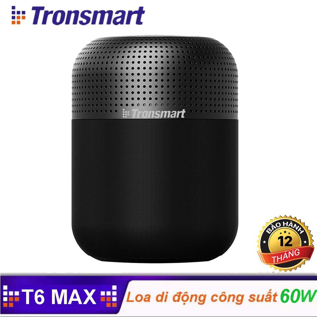 ✪ CHÍNH HÃNG ✪ Loa Bluetooth Tronsmart Element T6 Max Loa Di Động Công Suất 60W, Bluetooth 5.0, Chống Nước IPX5 - THÁNG