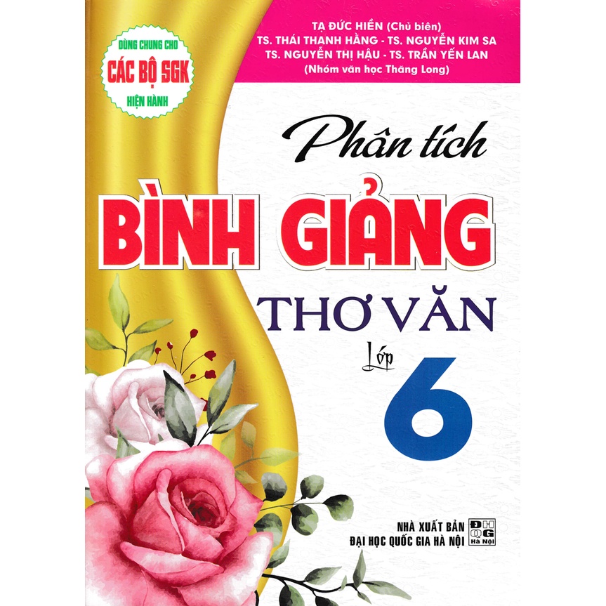 Sách - Phân Tích Bình Giảng Thơ Văn Lớp 6 (Dùng Chung Cho Các Bộ SGK Mới Hiện Hành)