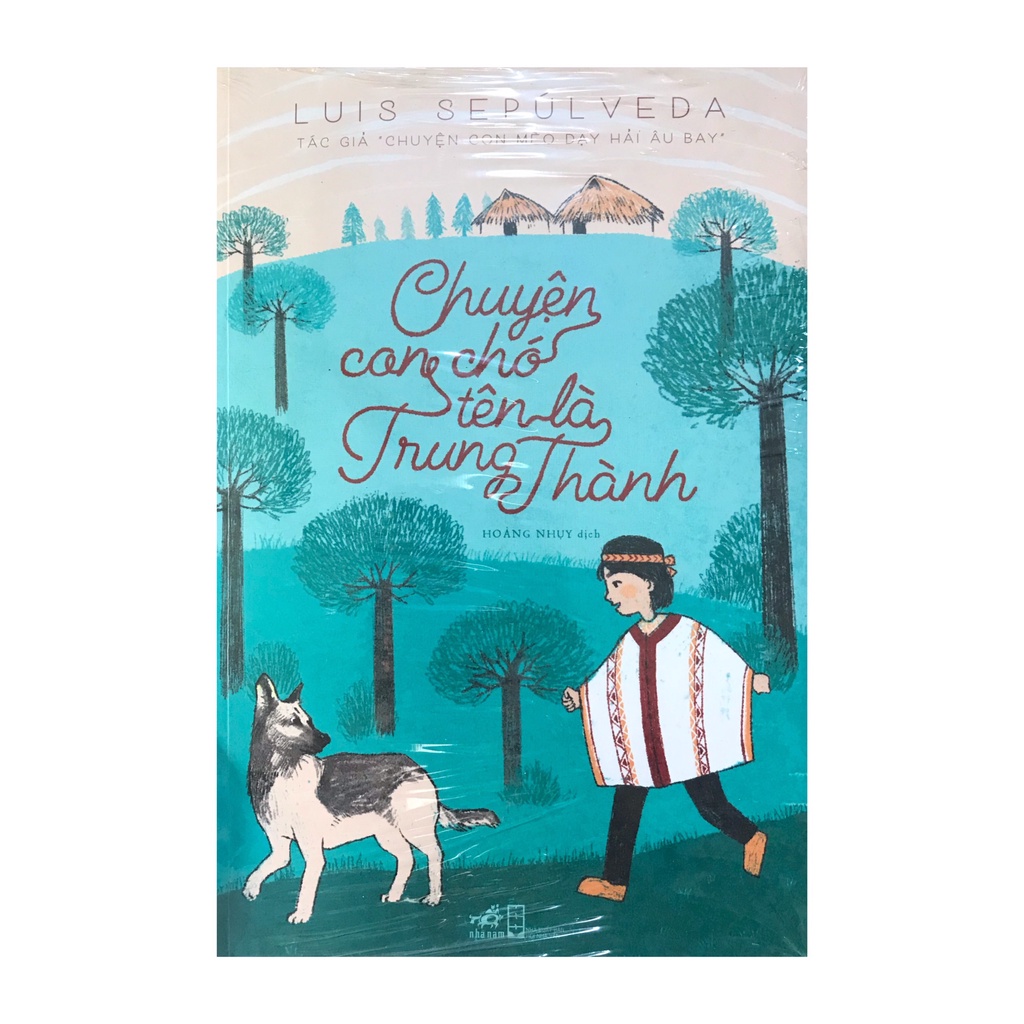 Sách - Chuyện con chó tên là trung thành ( Nhã Nam )