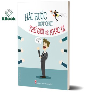 Sách - Hài hước một chút thế giới sẽ khác đi
