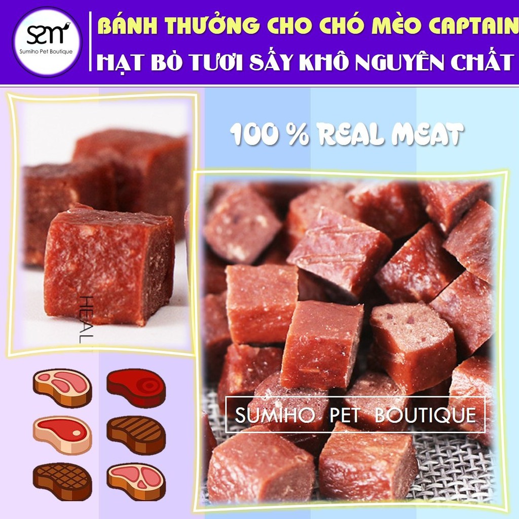 Hạt bò tươi sấy khô nguyên chất Captain (500gr) Bánh thưởng cho chó Sumiho