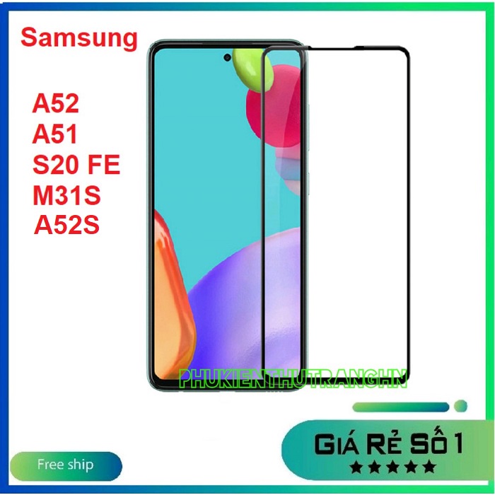 Kính cường lực full màn Samsung S23 FE S21 FE S20 FE M54 M53 M33 A53 5G A73 5G  A52 A52S A51 M31S tặng kèm phụ kiện dán