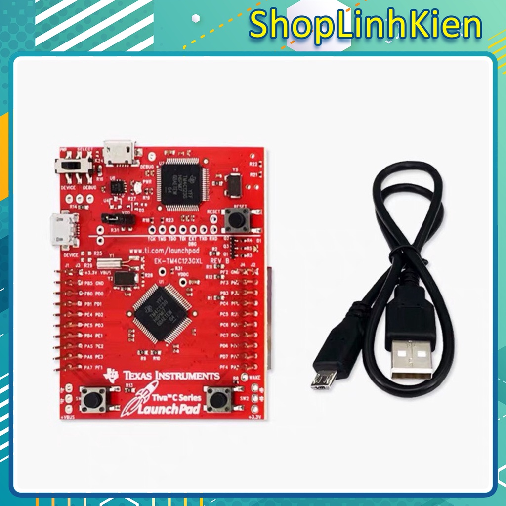 KIT Tiva Launchpad EK-TM4C123GXL/ Kit phát triển tiva launchpad