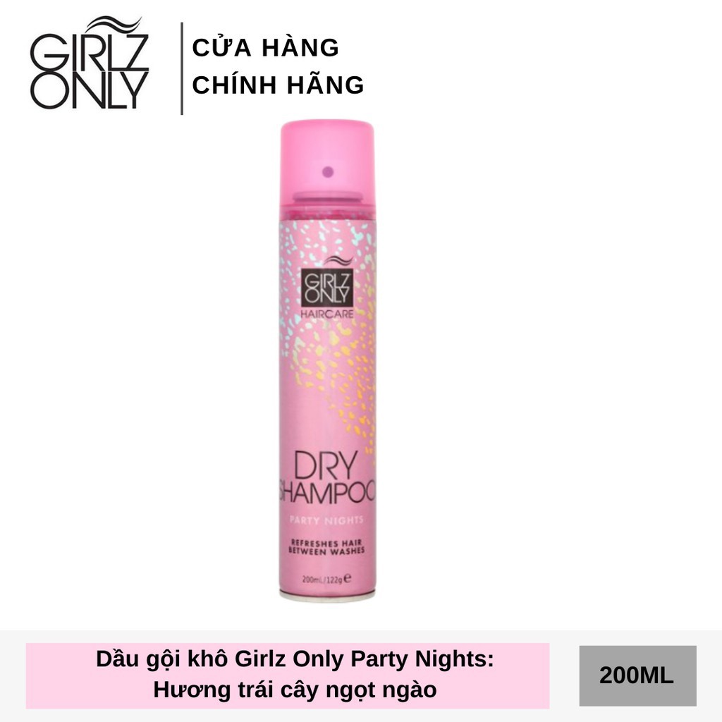 Dầu Gội Khô Girlz Only Party Nights / Dawn 'Til Dusk / Dazzling Volume / For Brunettes / No Residue Nude 200ml