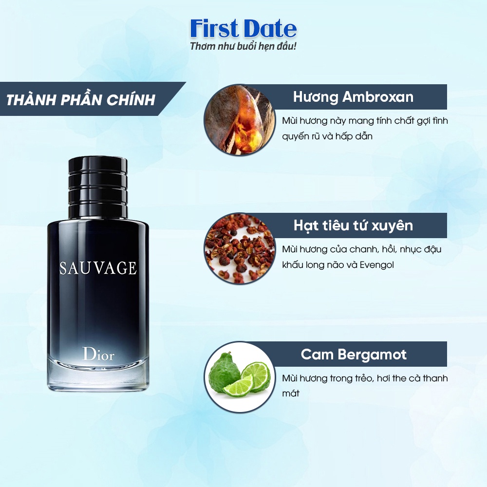 Nước Hoa Nam Dior Sauvage EDP Nam tính Mạnh mẽ Cuốn hút Thơm Lưu hương lâu 8 - 10 giờ - First Date