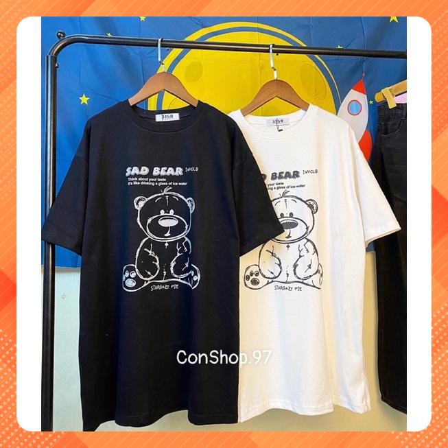 Áo Thun Form RỘNG Cho Cả Nam Nữ Hình Gấu Chữ SAD BEAR, Áo Thun Unisex