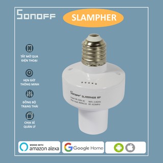 Chuôi Đèn E27 Sonoff Slampher Điều Khiển RF/Wifi