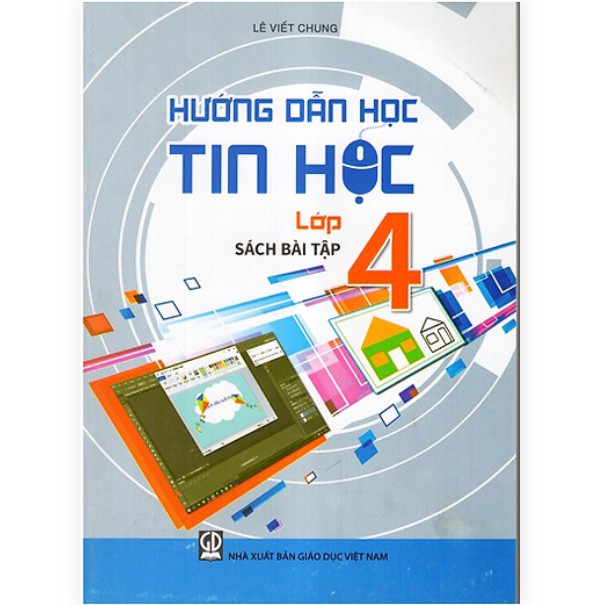 Sách - Hướng Dẫn Học Tin Học 4 (Sách Bài Tập)