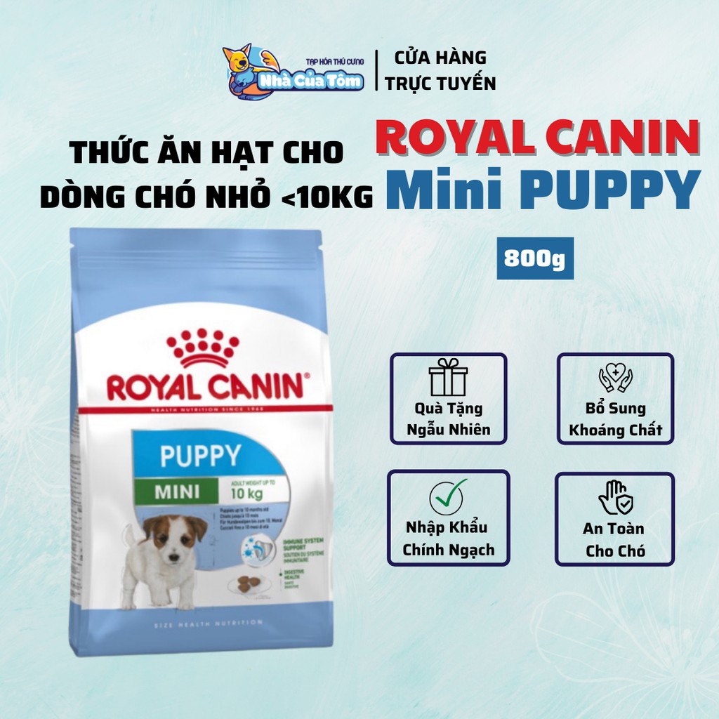 [800G] Túi Hạt Royal Canin Mini Puppy Cho Chó Con Giống Nhỏ