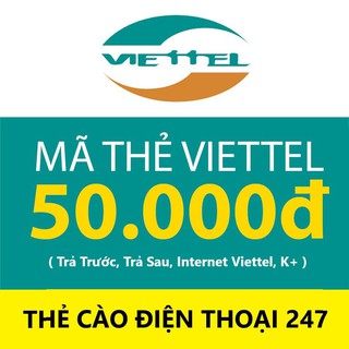 Mã thẻ viettel 50.000 vnđ - thẻ cào 247