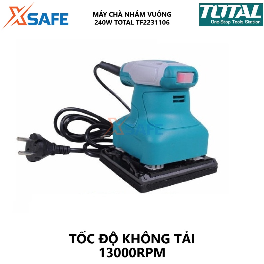 Máy chà nhám vuông TOTAL TF2231106 Máy đánh bóng 220V-240V/50-60Hz, Công suất 240W làm mịn, nhẵn bóng gỗ, kim loại