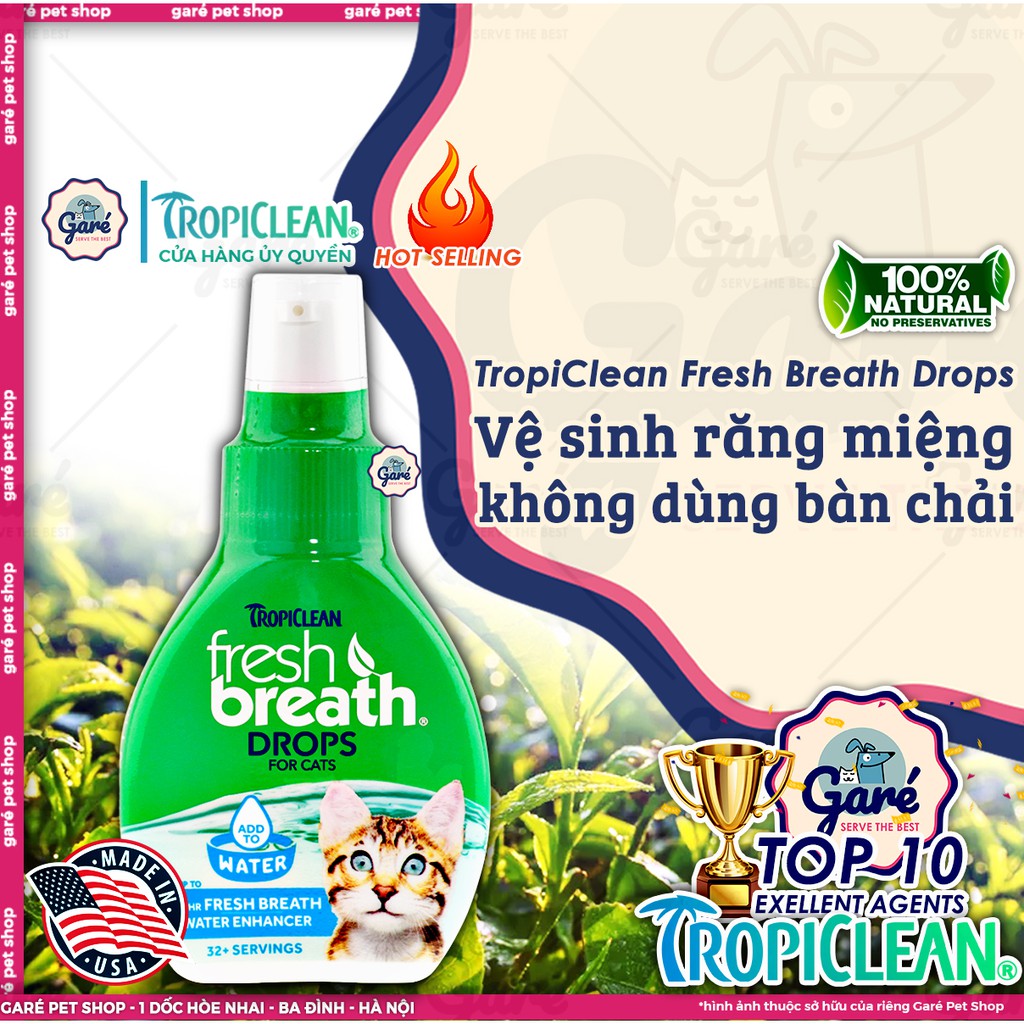 Nước vệ sinh răng miệng ngăn ngừa Mảng Bám, Mùi Hôi, Cao Răng Chó Mèo đậm đặc- FRESH BREATH BY TROPICLEAN DROPS FOR CATS