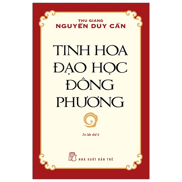 Sách Tinh Hoa Đạo Học Đông Phương (Tái Bản 2021)