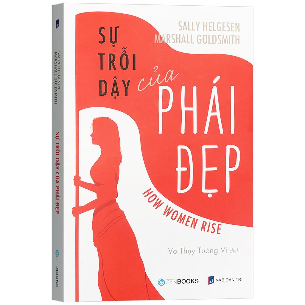 Sách - Sự Trỗi Dậy Của Phái Đẹp​ - 12 thói quen cản trở phụ nữ thăng tiến trong sự nghiệp và cuộc sống