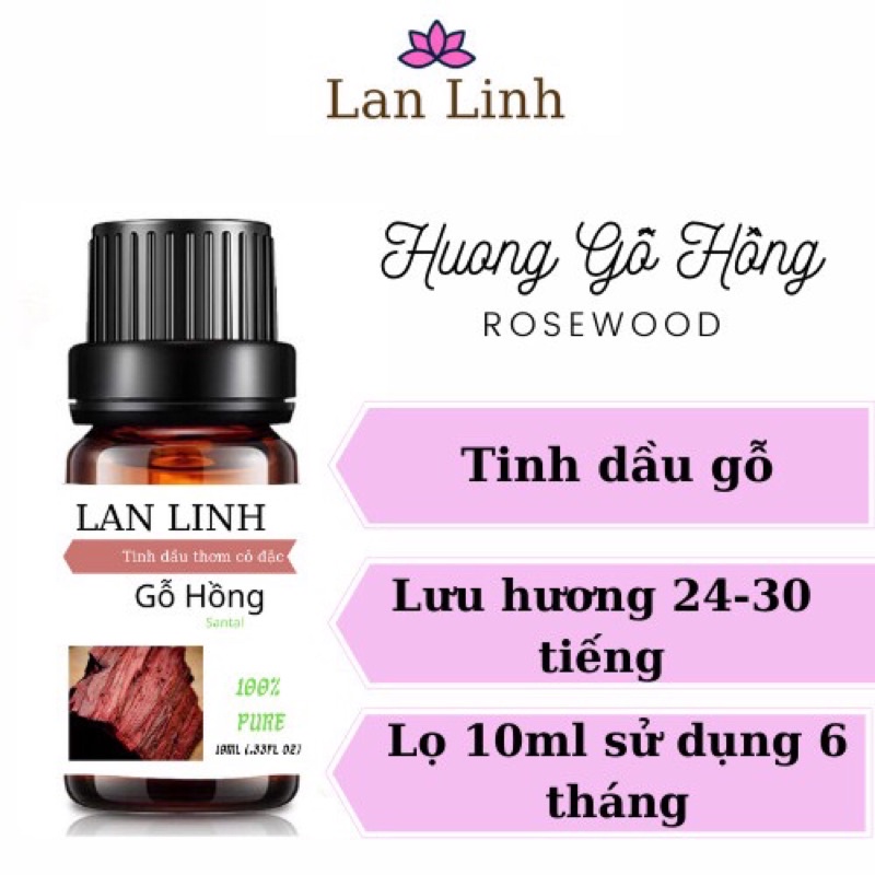 TINH DẦU THIÊN NHIÊN GỖ HỒNG NGUYÊN CHẤT 10ML CÔ ĐẶC LAN LINH