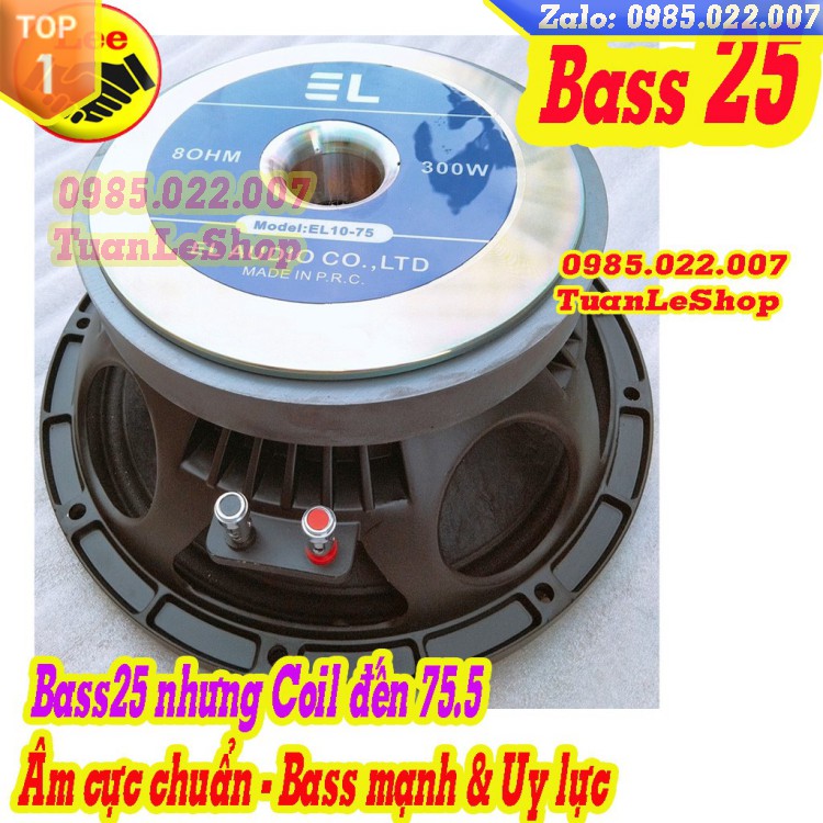 Loa  BASS 2.5 TẤC CÔN 75 EL - LOA NHẬP KHẨU -  MÀNG CHỐNG NƯỚC CAO CẤP – GIÁ 01 CHIẾC BASS 25 EL