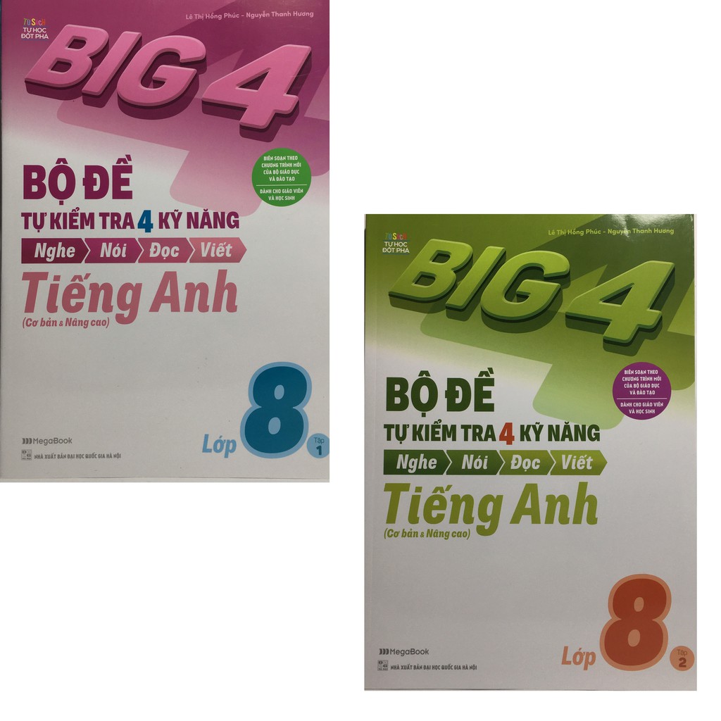 Sách Mega - Combo Big 4 - Bộ Đề Tự Kiểm Tra 4 Kỹ Năng Nghe-Nói-Đọc-Viết (Cơ Bản Và Nâng Cao) Tiếng Anh Lớp 8 (Bộ 2 Cuốn)