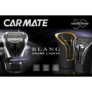 Nước hoa ô tô CARMATE BLANG AVAN GRAND LIQUID L551