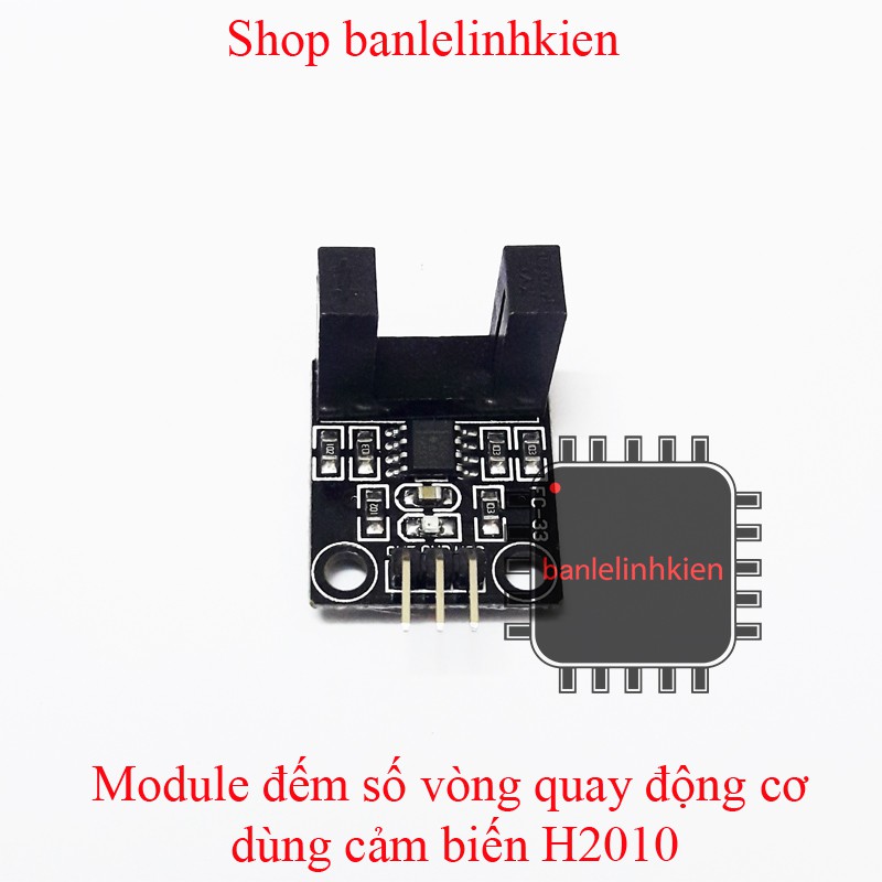 Module đếm số vòng quay động cơ dùng cảm biến H2010