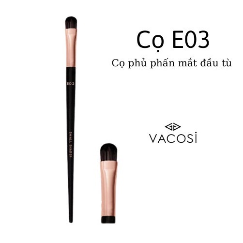 Cọ phủ phấn​ mắt đầu tù Vacosi E03 Small​ Shader Brush