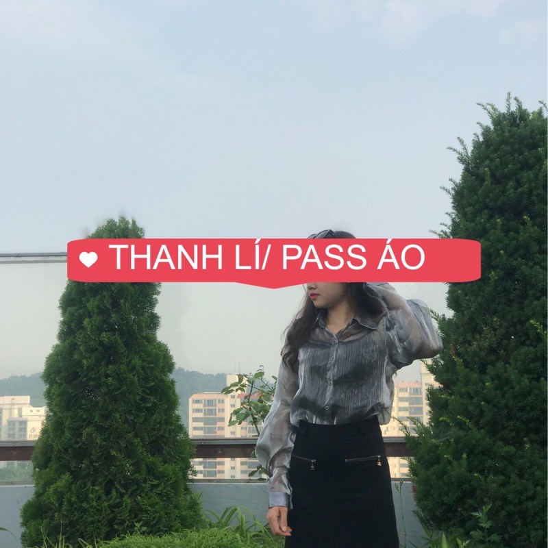 Thanh lí, pass Áo các loại, nhiều mẫu:hoa, voan, áo sơ mi, ...