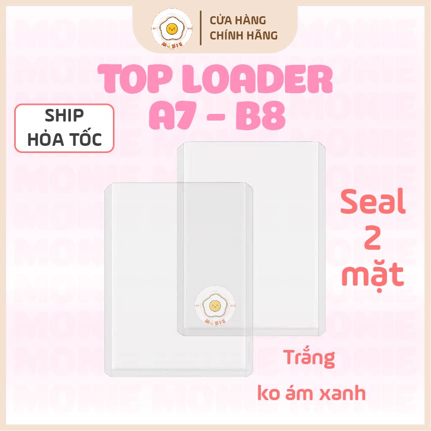 (Có Seal) Toploader A7, B8 (Dọc) Trắng Không Ám Xanh Bảo Vệ Card/Thẻ Bài/Ảnh