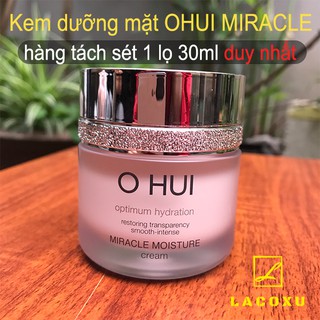 [CHÍNH HÃNG 100%] Lọ Kem Dưỡng Ẩm Trắng Da OHUI Miracle Moisture Cream 30ml (Hàng tách set - Có combo 10 gói dùng thử)