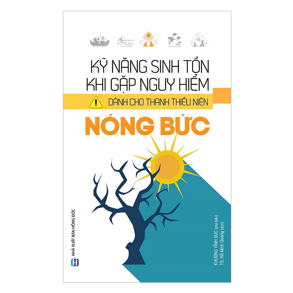 Sách - Kỹ năng sinh tồn khi gặp nguy hiểm dành cho thanh thiếu niên - Nóng bức