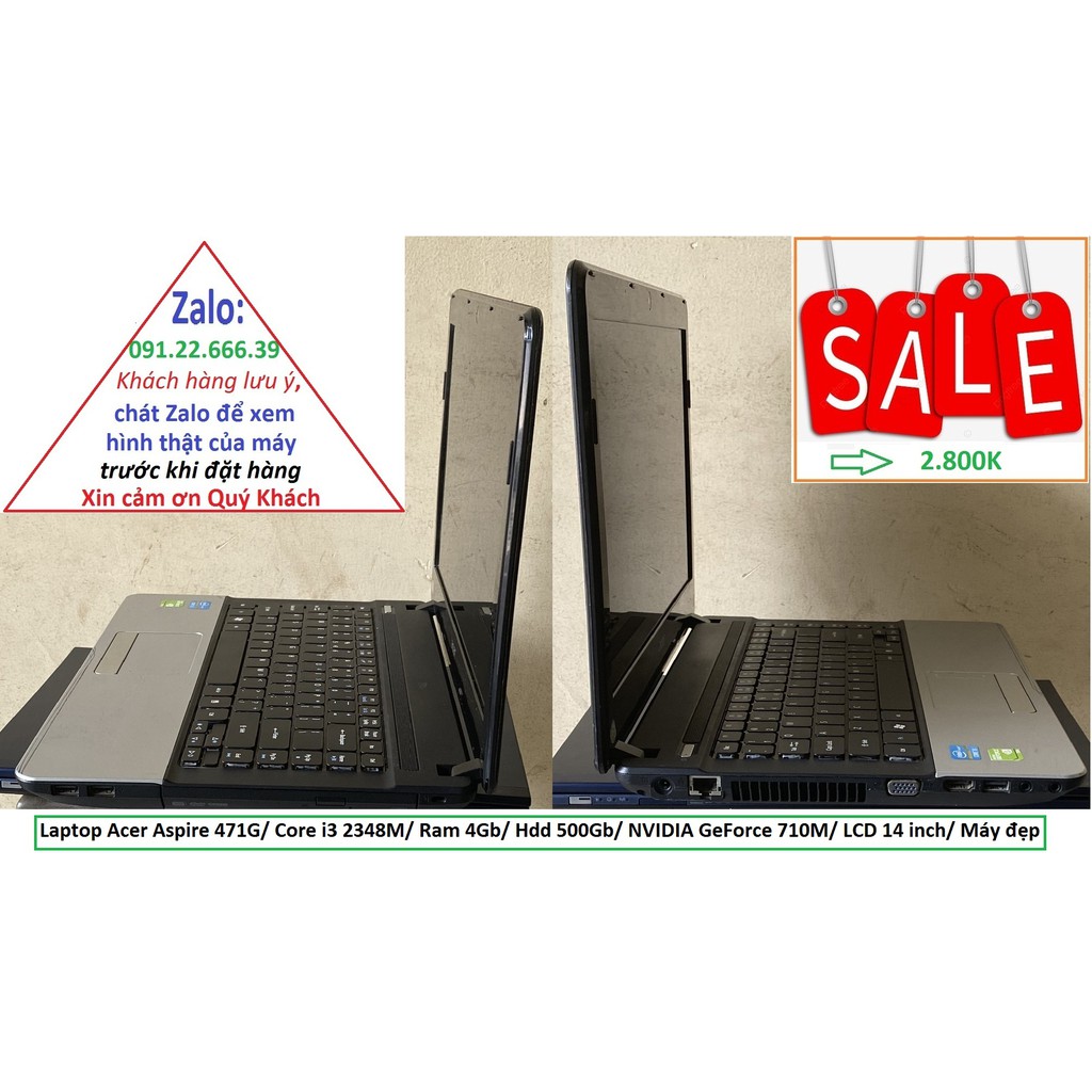 Laptop Acer Aspire 471G/ Core i3 2348M/ Ram 4Gb/ Hdd 500Gb/ NVIDIA GeForce 710M/ LCD 14 inch/ Máy đẹp | BigBuy360 - bigbuy360.vn