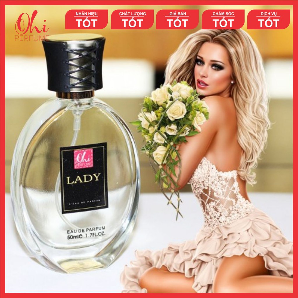 Nước Hoa Nữ Mùi Sang Lưu Hương 12H 🍒FREESHIP🍒 Nước Hoa Ohi Lady 50ml - TOP Nước Hoa Nữ  - Hàng Chính Hãng Có Bảo Hành !