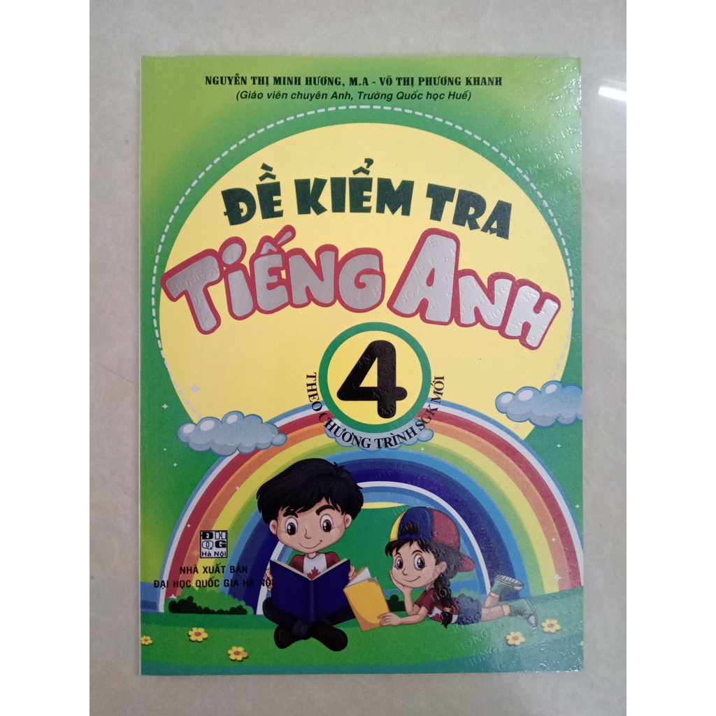 Sách - Đề Kiểm Tra Tiếng Anh Lớp 4 Theo Chương Trình SGK Mới