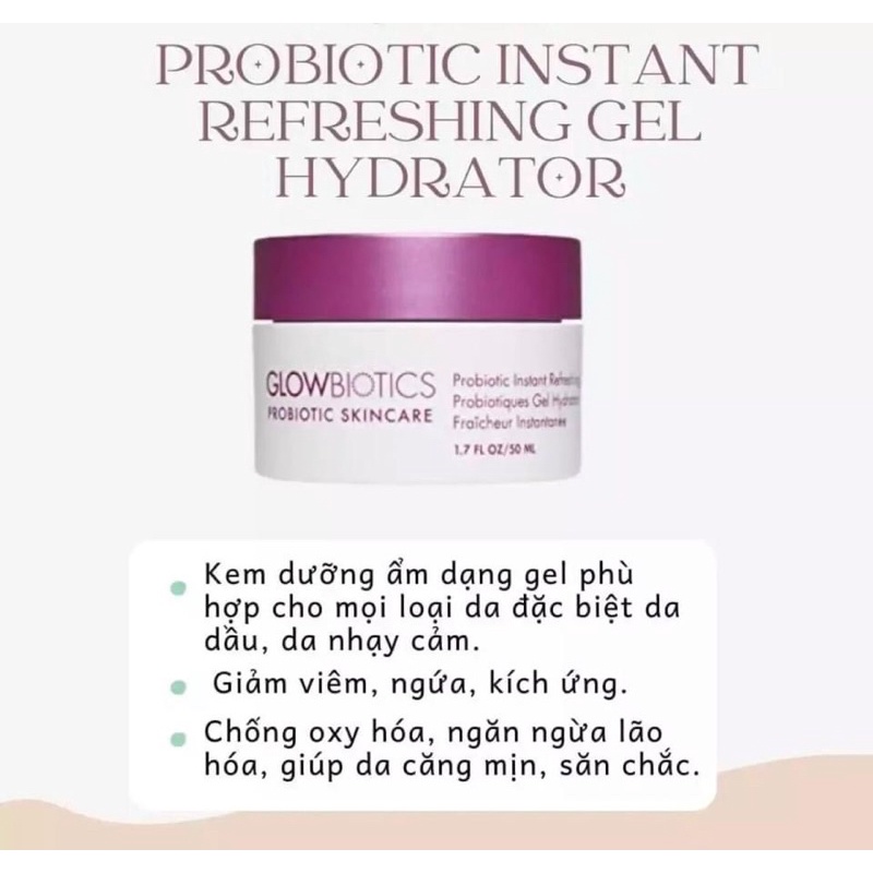 Gel hydrator tinh chất dưỡng ẩm căng bóng Glowbiotics Probiotic Instant Refreshing Gel Hydrator 50ml